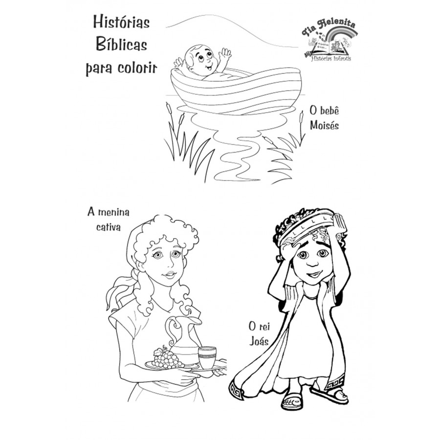 Histórias para colorir Joás Cativa Moisés Tia Helenita Histórias Infantis